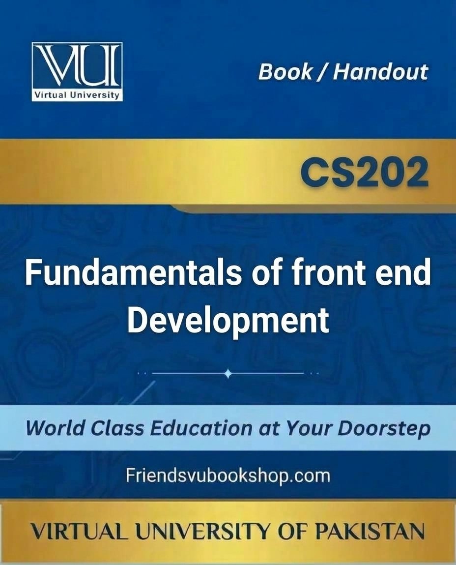 CS202 - Fundamentals of front end Development — CS202 book VU