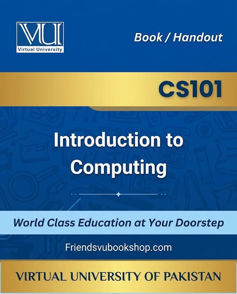 CS101 - Introduction To Computing — CS101 book VU